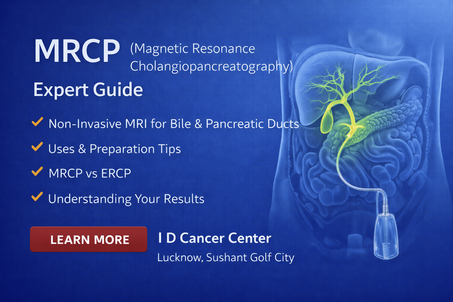 MRCP Scan Explained (Bile Duct MRI) | I D Cancer Center
